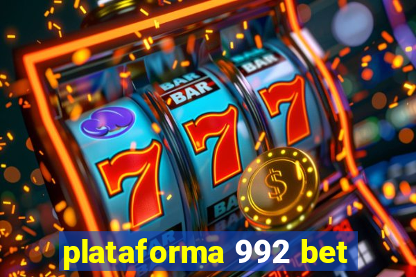 plataforma 992 bet